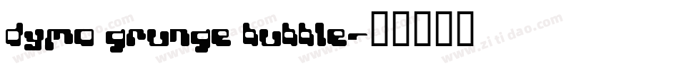 Dymo Grunge Bubble字体转换